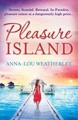 Pleasure Island - Anna-Lou Weatherley - 9781910751305