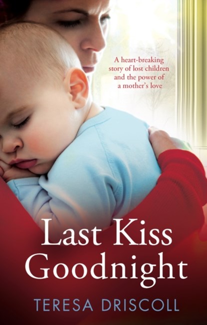 Last Kiss Goodnight, Teresa Driscoll - Paperback - 9781910751831