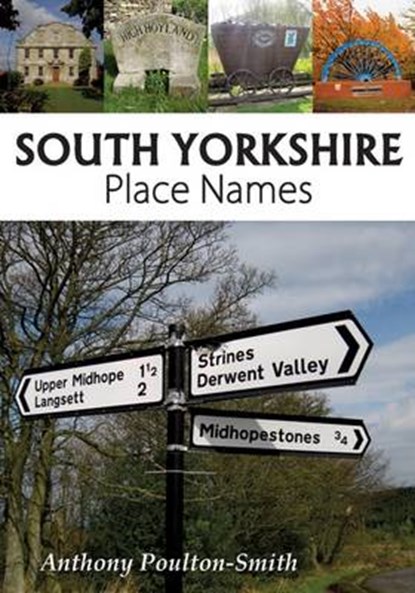 South Yorkshire Place Names, Anthony Poulton-Smith - Paperback - 9781910758106