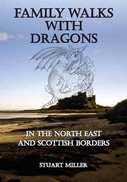 Family Walks with Dragons, MILLER,  Stuart - Paperback - 9781910758533