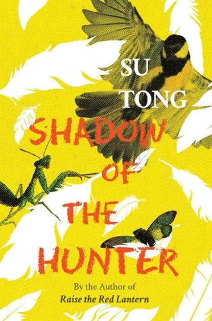 Shadow of the Hunter, Su Tong - Paperback - 9781910760871