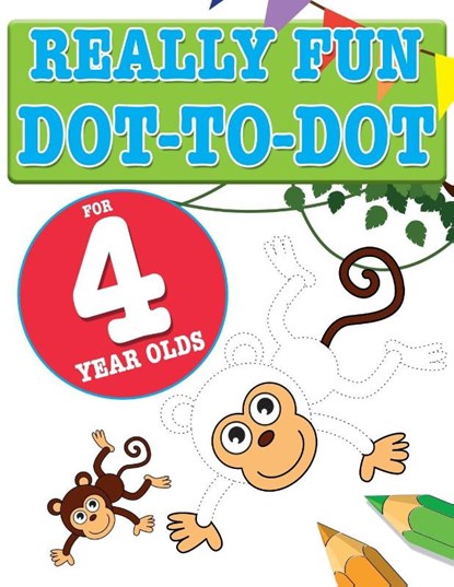 Really Fun Dot To Dot For 4 Year Olds, Mickey MacIntyre - Paperback - 9781910771914