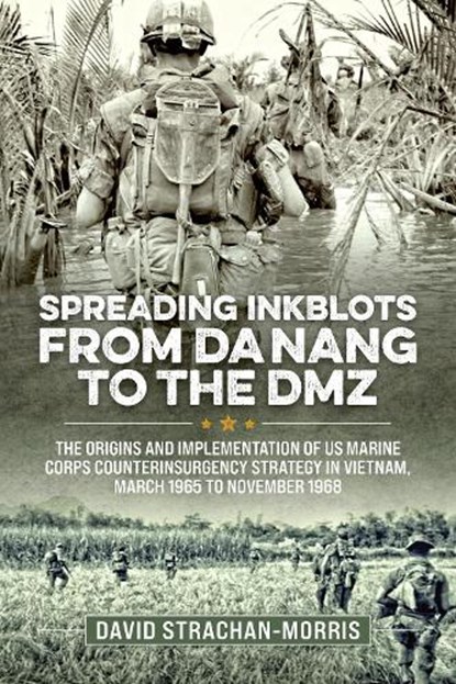 Spreading Ink Blots from Da Nang to the DMZ, David Strachan-Morris - Gebonden - 9781910777947