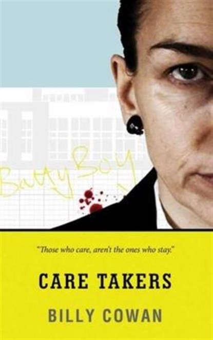 Care Takers, COWAN,  Billy - Paperback - 9781910798812