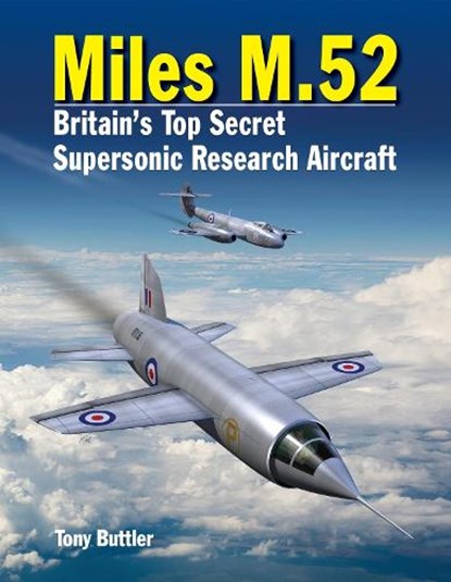 Miles M.52, Tony Buttler - Gebonden - 9781910809044