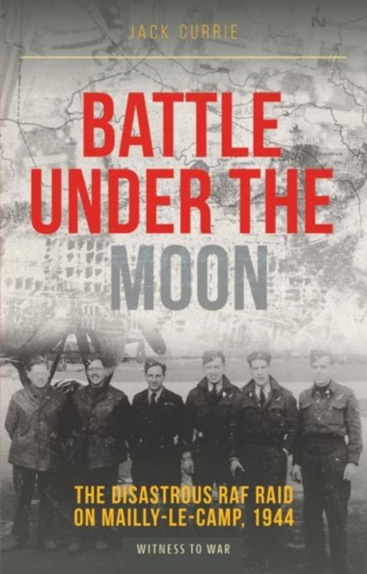 Battle Under the Moon, Jack (Author) Currie - Paperback - 9781910809808