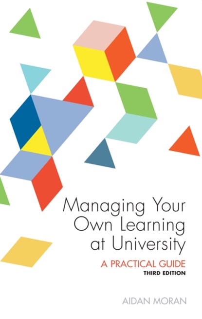 Managing Your Own Learning at University, Aidan Moran - Paperback - 9781910820261