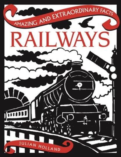 Railways, Julian Holland - Gebonden - 9781910821008