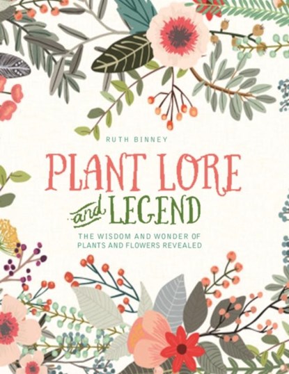Plant Lore and Legend, Ruth Binney - Gebonden - 9781910821107