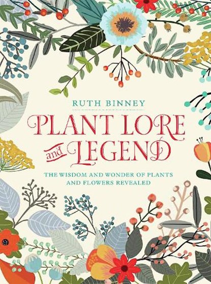 Plant Lore and Legend, Ruth Binney - Gebonden - 9781910821107