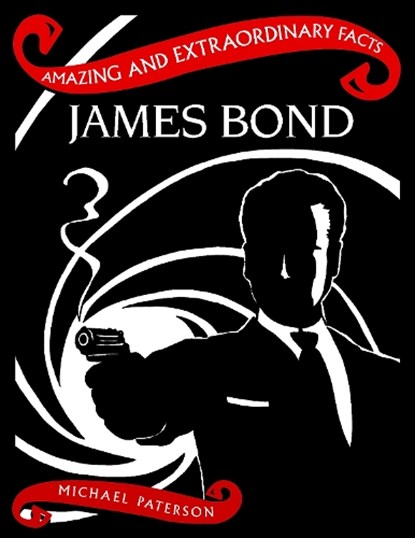 James Bond, Michael Paterson - Gebonden - 9781910821251