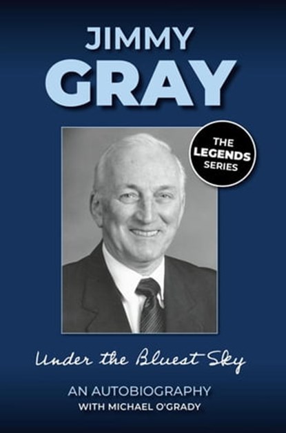 Jimmy Gray: An Autobiography, Jimmy Gray - Ebook - 9781910827512