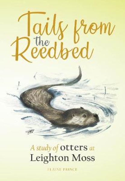 Tails from the Reedbed, Elaine Prince - Paperback - 9781910837207