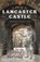 A Guide to Lancaster Castle, Colin Penny - Paperback - 9781910837504
