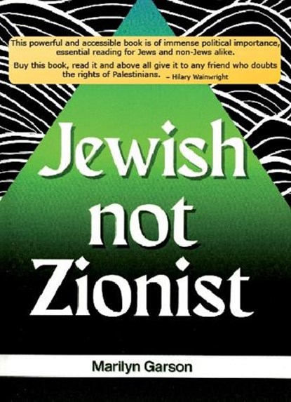 Jewish not Zionist, Marilyn Garson - Paperback - 9781910841631