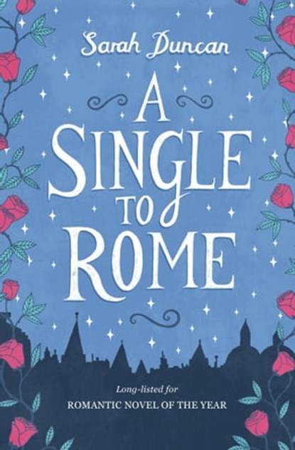 A Single To Rome, Sarah Duncan - Ebook - 9781910847046