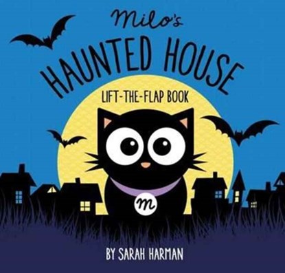 Milo's Haunted House, Sarah Harman - Paperback - 9781910851838