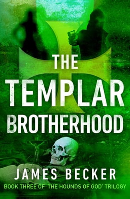 The Templar Brotherhood, James Becker - Ebook - 9781910859773