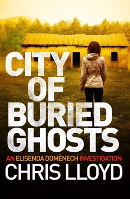 City of Buried Ghosts, Chris Lloyd - Ebook - 9781910859841