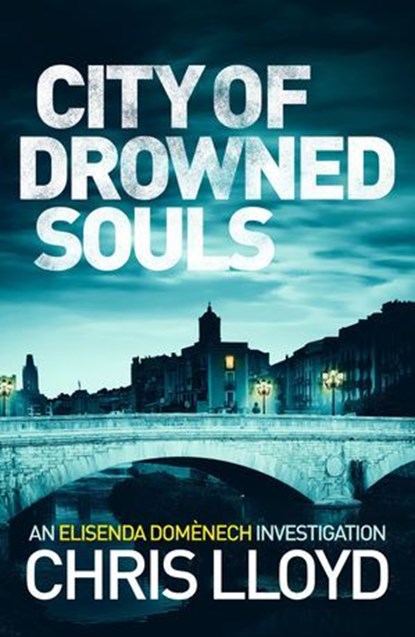 City of Drowned Souls, Chris Lloyd - Ebook - 9781910859858