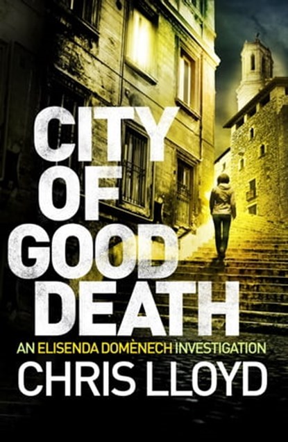 City of Good Death, Chris Lloyd - Ebook - 9781910859933