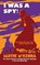 I Was a Spy!, Marthe McKenna - Gebonden - 9781910860038