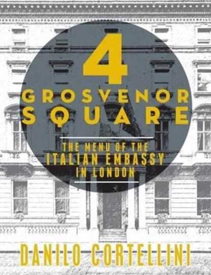 4 Grosvenor Square, Danilo Cortellini - Gebonden - 9781910863190