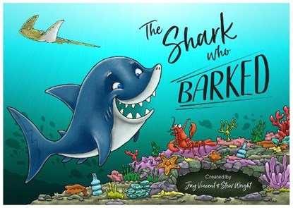 The Shark Who Barked, Jay Vincent - Paperback - 9781910863619