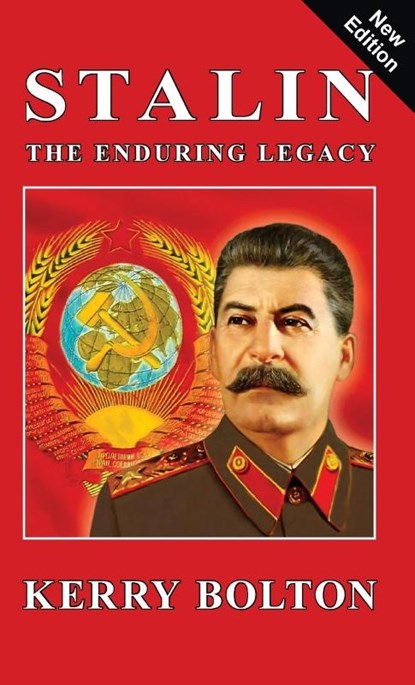 Stalin - The Enduring Legacy, Kerry Bolton - Gebonden - 9781910881842