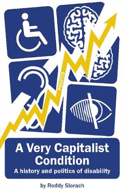A Very Capitalist Condition, SLORACH,  Roddy - Paperback - 9781910885017