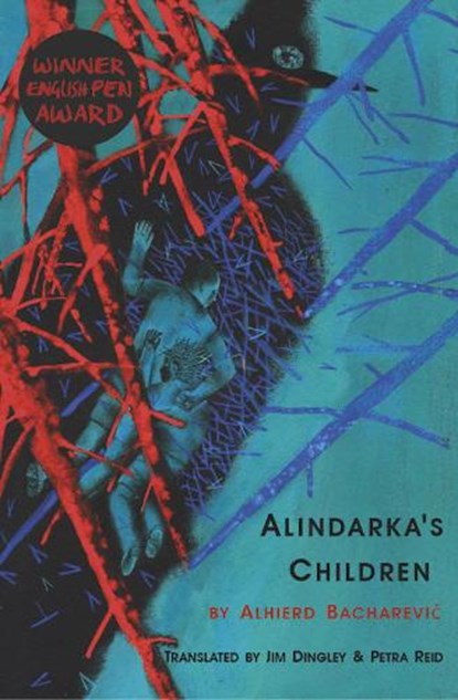 Alindarka's Children, Alhierd Bacharevic - Paperback - 9781910895405