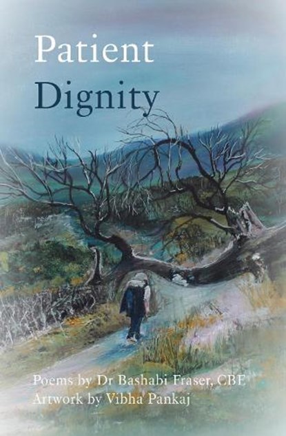 Patient Dignity, Dr. Bashabi Fraser - Paperback - 9781910895542