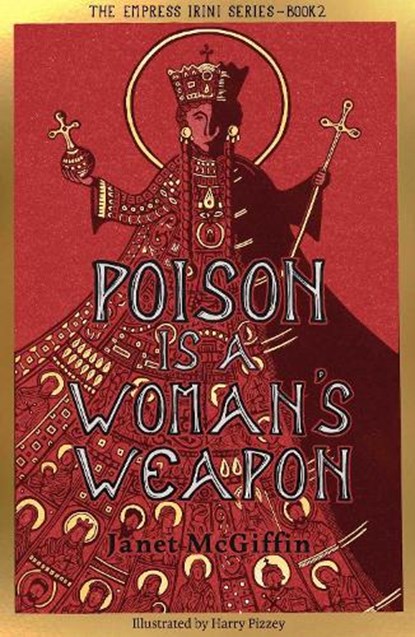 Poison is a Woman's Weapon, Janet McGiffin - Paperback - 9781910895740