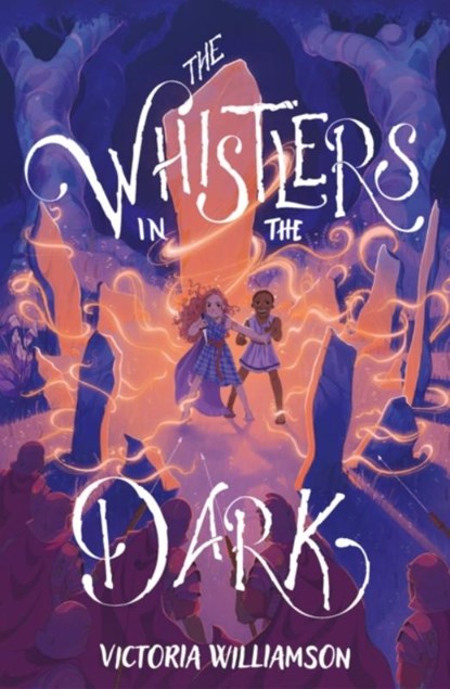 The Whistlers in the Dark, Victoria Williamson - Paperback - 9781910895801