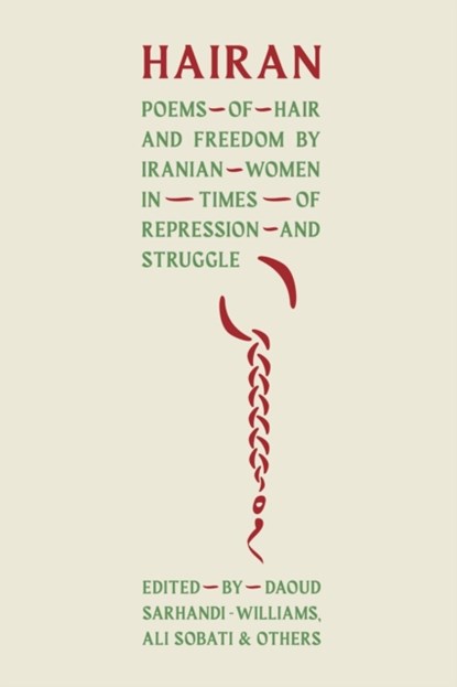 HAIRAN, Daoud Sarhandi-Williams ; Sepideh Jodeyri ; Sepideh Kouti - Paperback - 9781910895962