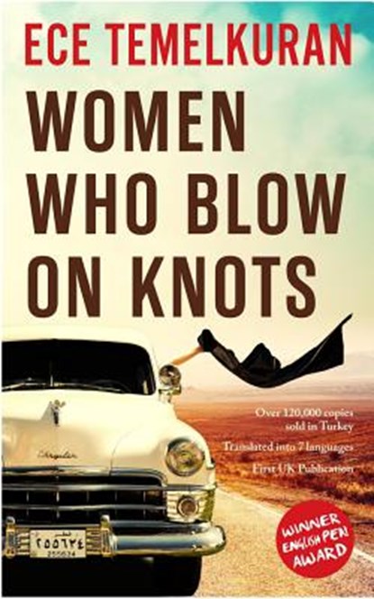Women Who Blow on Knots, TEMELKURAN,  Ece - Paperback - 9781910901694
