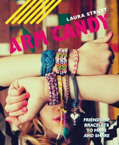 Arm Candy, Laura Strutt - Ebook - 9781910904237