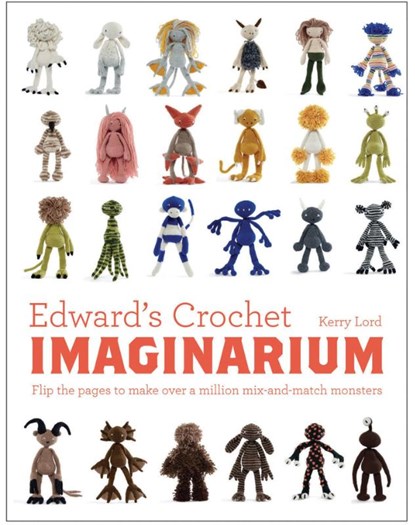 Edward's Crochet Imaginarium, Kerry Lord - Gebonden - 9781910904589
