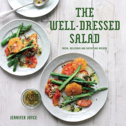The Well-Dressed Salad, Jennifer Joyce - Gebonden Gebonden - 9781910904879