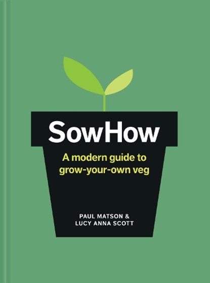 SowHow, Paul Matson ; Lucy Anna Scott - Gebonden - 9781910904954