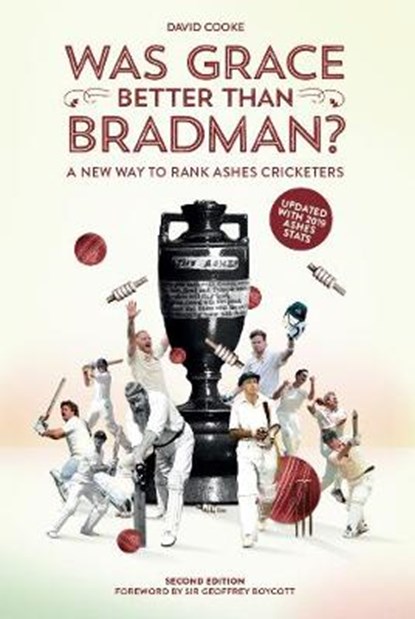 Was Grace Better Than Bradman?, David Cooke - Paperback - 9781910906217