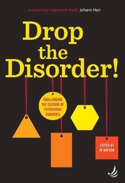 Drop the Disorder!, Jo Watson - Paperback - 9781910919460