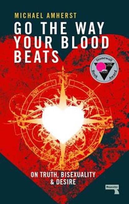 Go the Way Your Blood Beats, Michael Amherst - Paperback - 9781910924716