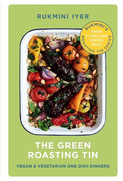The Green Roasting Tin, Rukmini Iyer - Gebonden Gebonden - 9781910931899