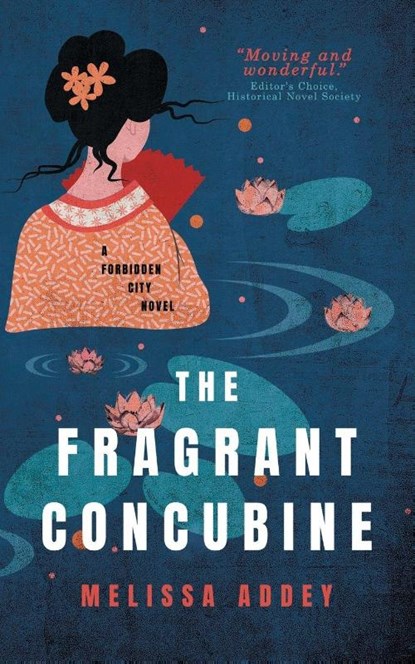 The Fragrant Concubine, Melissa Addey - Paperback - 9781910940006
