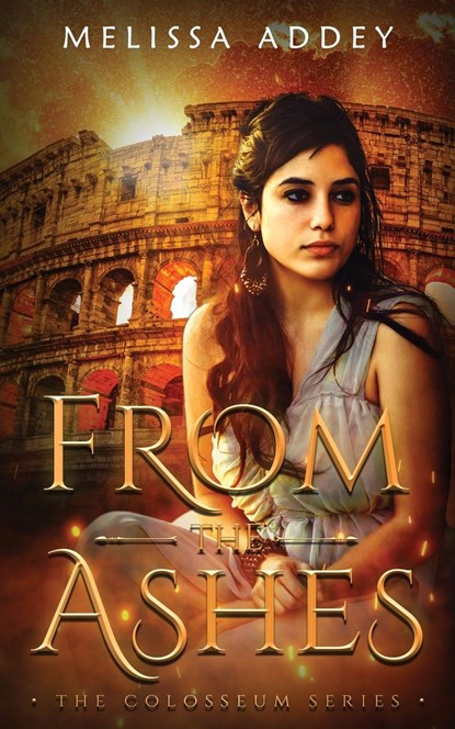 From the Ashes, Melissa Addey - Paperback - 9781910940815