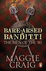 Bare-Arsed Banditti - Maggie Craig - 9781910948309