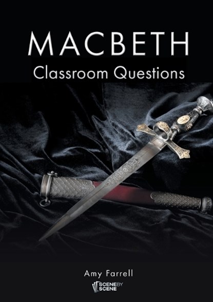 Macbeth Classroom Questions, FARRELL,  Amy - Paperback - 9781910949375