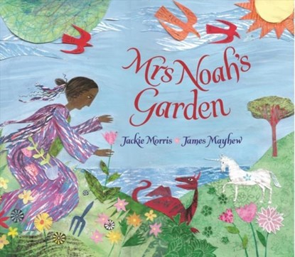 Mrs Noah's Garden, Jackie Morris - Gebonden - 9781910959466