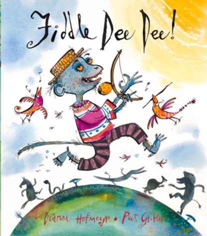 Fiddle Dee Dee!, Dianne Hofmeyr - Gebonden - 9781910959756